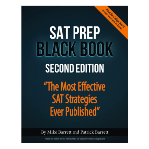 SAT Prep Black Book: The Most Effective SAT Strategies Ever Published 2nd Edition