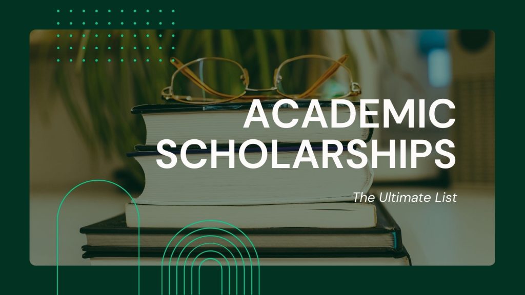 academic scholarships