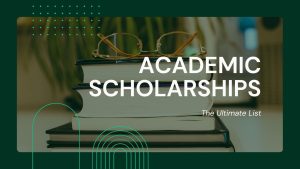 academic scholarships