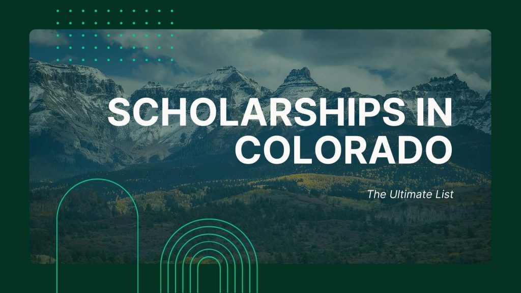 Top Scholarships in Colorado: Pay for College with Ease